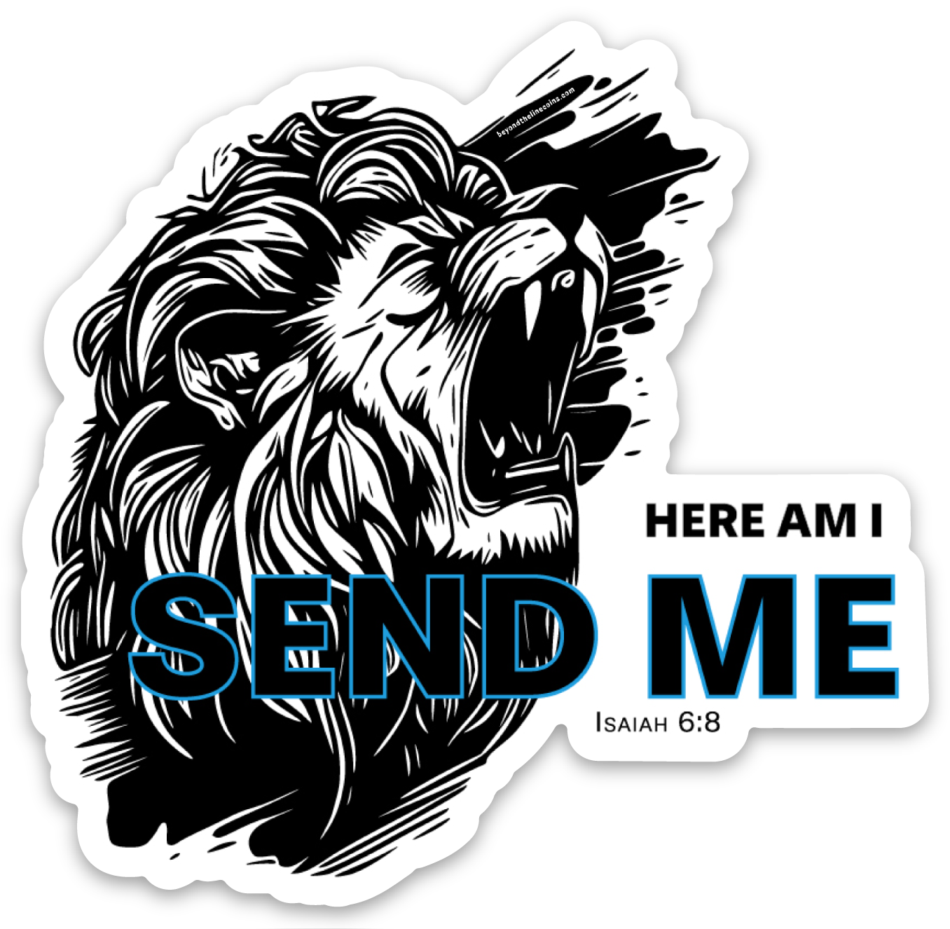 Here Am I Send Me Sticker - Custom Challenge Coins from Beyond The Line