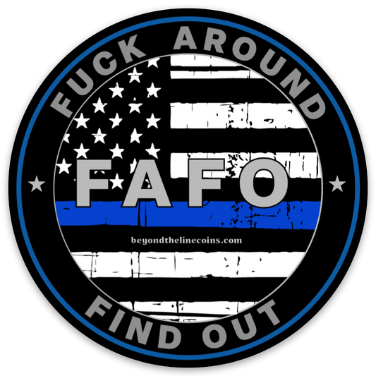 FAFO Sticker - Custom Challenge Coins from Beyond The Line