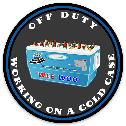 OFF DUTY - COLD CASE STICKER - Custom Challenge Coins from Beyond The Line