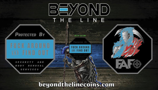FAFO - [F*ck Around Find Out] - Custom Challenge Coins from Beyond The Line 